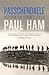 Passchendaele by Paul Ham Passchendaele by Paul Ham