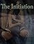 The Initiation: First Taste...