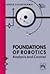 FOUNDATIONS OF ROBOTICS: AN...