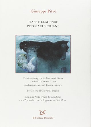Fiabe e leggende popolari siciliane. Testo siciliano e italiano