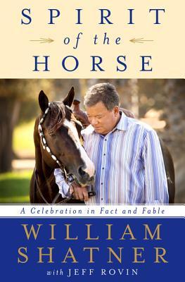 Spirit of the Horse: A Celebration in Fact and Fable (Thorndike Press Large Print Popular and Narrative Nonfiction)