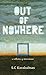 Out of Nowhere: A Collection of Short Stories