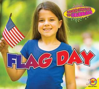 Flag Day (Av2 Let's Read! Coming Together to Celebrate)