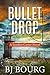 Bullet Drop (London Carter,...