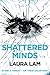 Shattered Minds: False Hearts Book 2