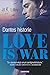 Love is war – Dantes histor...