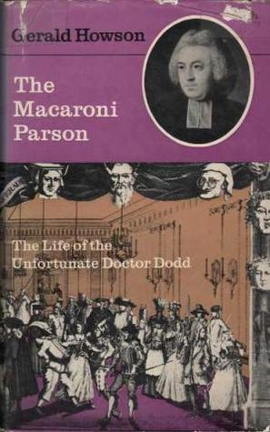 'MACARONI PARSON, THE: LIFE OF THE UNFORTUNATE DOCTOR DODD' (Hardcover)