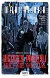 Wszyscy patrzyli, nikt nie widział by Tomasz Marchewka