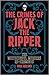 The Crimes of Jack the Ripper by Paul Roland
