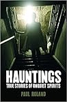 Hauntings: True S...