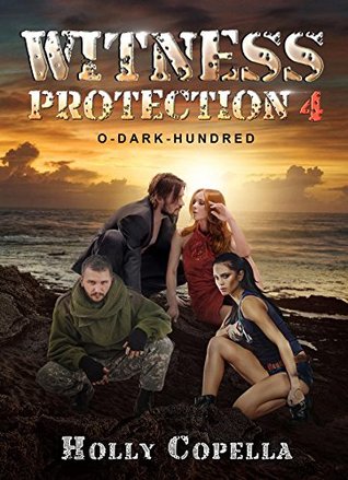 O-Dark-Hundred (Witness Protection #4)