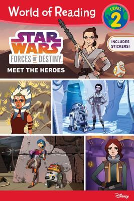 World of Reading Star Wars Forces of Destiny: Meet the Heroes: Level 2 Reader