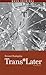 Trans*Later