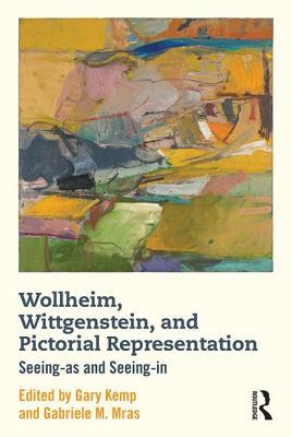 Wollheim, Wittgenstein, and Pictorial Representation (Hardcover)