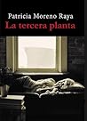 La tercera planta by Patricia Moreno Raya