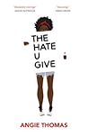 The Hate U Give by Angie Thomas