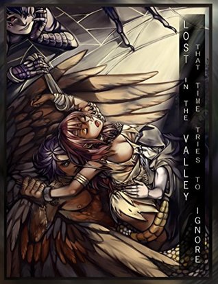 Lost in the Valley that Time Tries to Ignore (Lost in the... Book 2)
