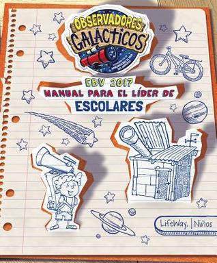 EBV 2017 Manual para el Líder de Escolares (Spanish Edition)