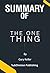 Summary Of The ONE Thing: T...