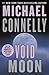 Void Moon by Michael    Connelly Void Moon by Michael    Connelly