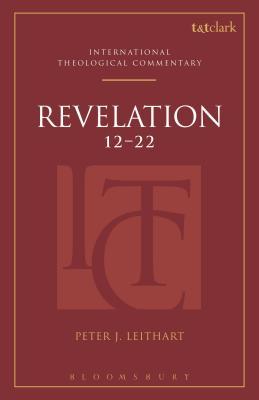 Revelation 12-22 (ITC) (T&T Clark International Theological Commentary)