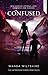 Confused (Betrothed Series Book 3)