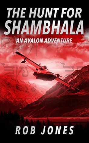 The Hunt for Shambhala (Avalon Adventure #1)