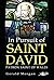 In Pursuit of Saint David: ...