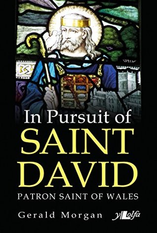 In Pursuit of Saint David: Patron Saint of Wales (Paperback)
