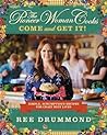 The Pioneer Woman Cooks by Ree Drummond