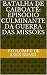 Batalha de Caiboaté: episódio culminante da guerra das missões (Portuguese Edition)
