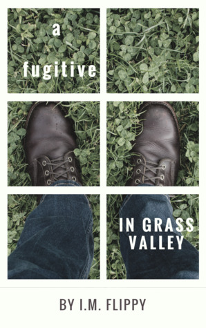 A Fugitive in Grass Valley