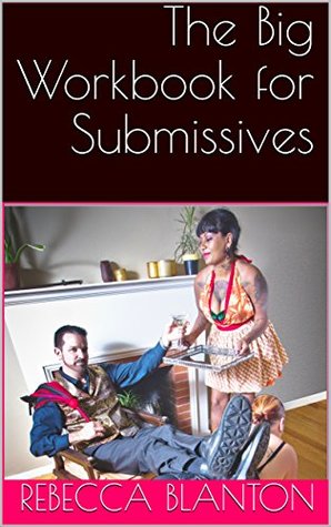 The Big Workbook for Submissives (Kindle Edition)