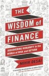 The Wisdom of Finance by Mihir Desai