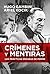 Crímenes y mentiras: Las pr...