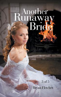 Another Runaway Bride, Part 3