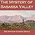The Mystery of Sasassa Valley
