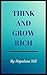 Think And Grow Rich by Napoleon Hill