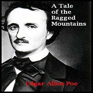 A Tale of the Ragged Mountains