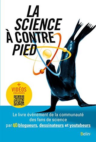 La science à contrepied (Science à plumes) (French Edition)