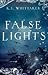 False Lights by K.J. Whittaker
