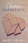 Chimie imparfaite by Mary Frame