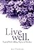 Live Well: Essential Oils f...