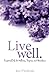 Live Well by Jen O'Sullivan