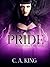Pride (Surviving The Sins Book 2) by C.A. King
