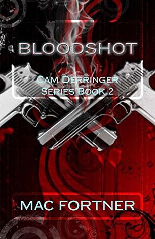 Bloodshot (Cam Derringer, #2)