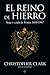 El reino de hierro by Christopher   Clark
