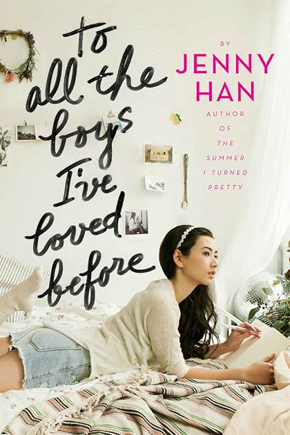 To All the Boys I've Loved Before (To All the Boys I've Loved Before, #1)
