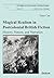 Magical Realism in Postcolonial British Fiction: History, Nation, and Narration (Studies in English Literatures Book 19)
