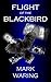 Flight of the Blackbird by Mark Waring